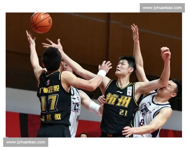 广厦vs浙江现场直播焦点对决全程追踪两队攻防大战今晚震撼上演